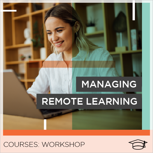 Managing Remote Learning Workshop