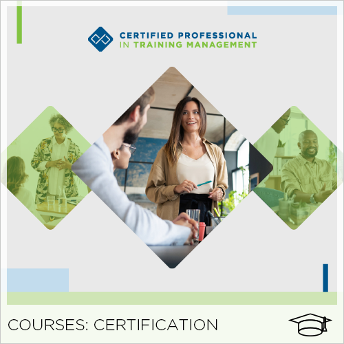 Certified Professional in Training Management (CPTM™)